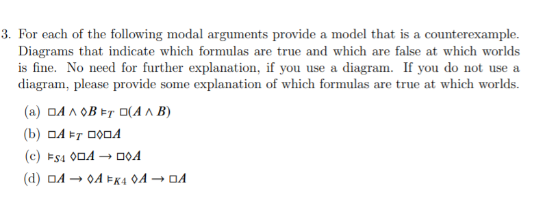 Modal Counterpoint Questions 3. For each of the following modal arguments provide | Chegg.com