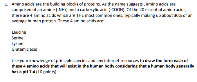 Solved 1. Amino acids are the building blocks of proteins. | Chegg.com