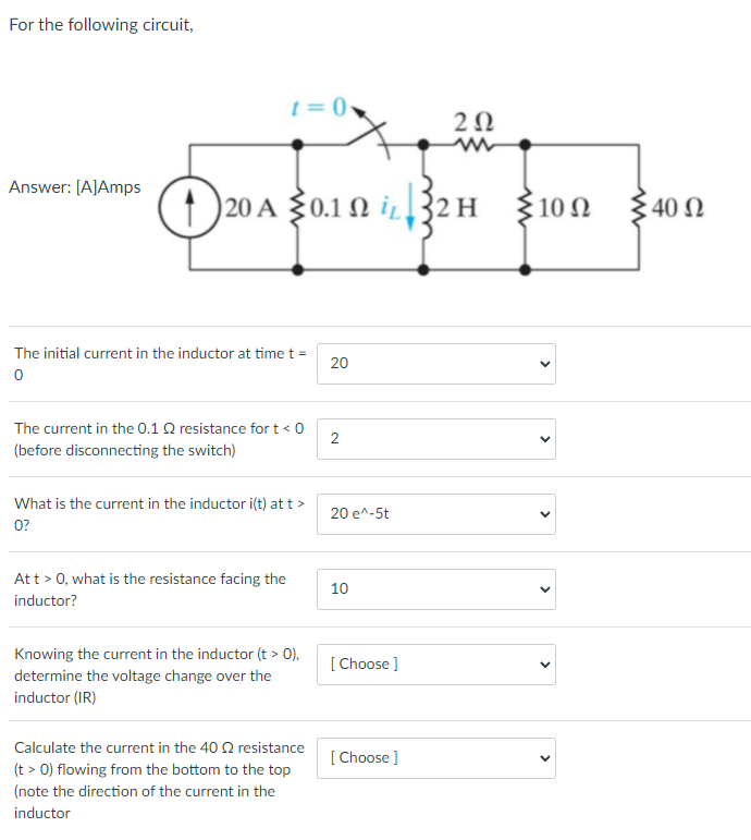 Solved For the following circuit, The initial current in | Chegg.com