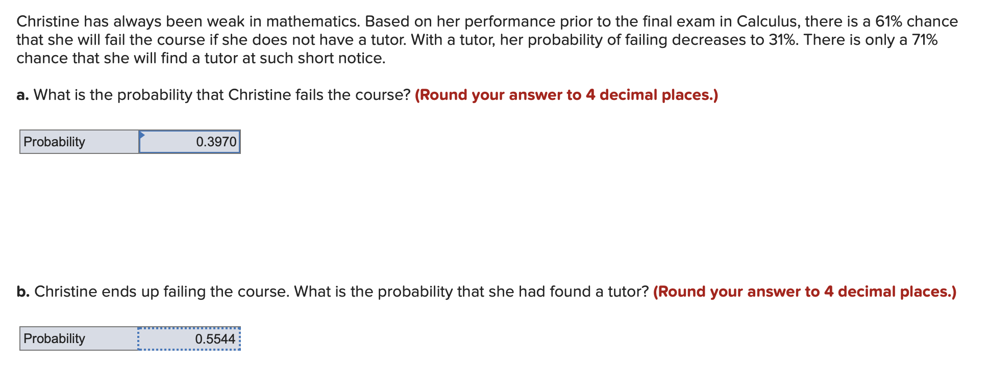 Solved Christine has always been weak in mathematics. Based