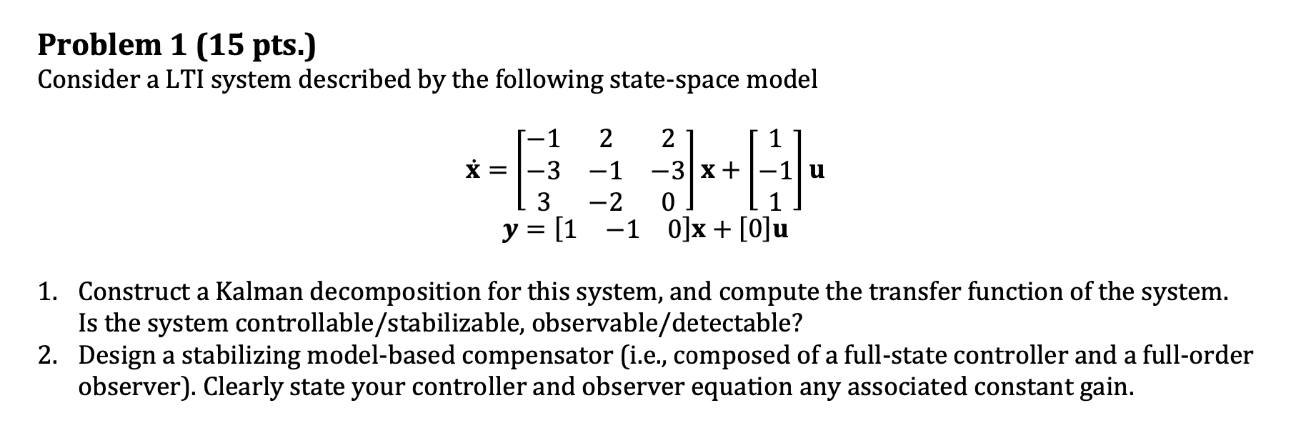 Problem 1 (15 Pts.) Consider A LTI System Described | Chegg.com