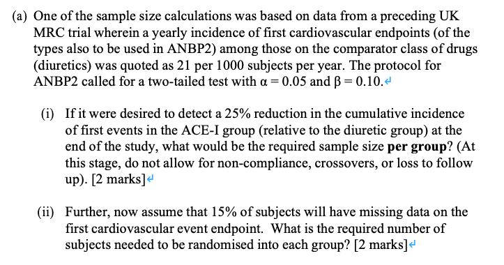 A One Of The Sample Size Calculations Was Based On Chegg Com