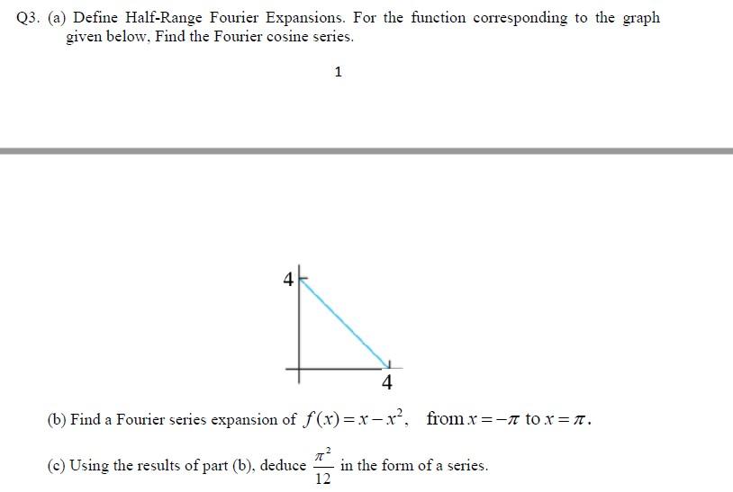 solved-q3-a-define-half-range-fourier-expansions-for-the-chegg