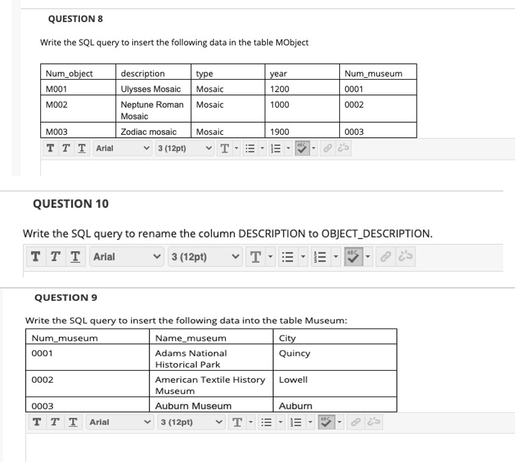 Solved QUESTION 8 Write the SQL query to insert the | Chegg.com