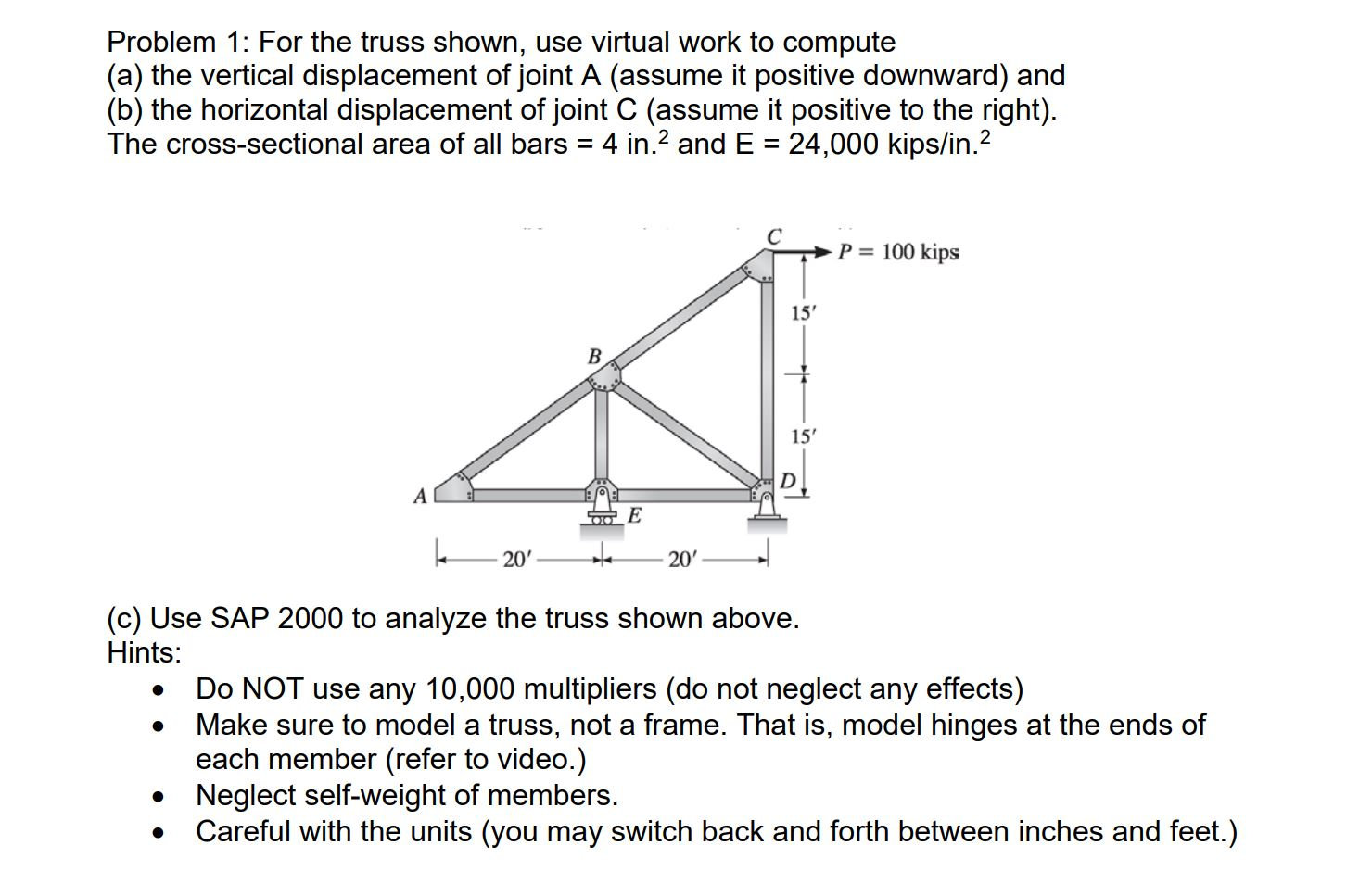 Solved Problem 1: For The Truss Shown, Use Virtual Work To | Chegg.com