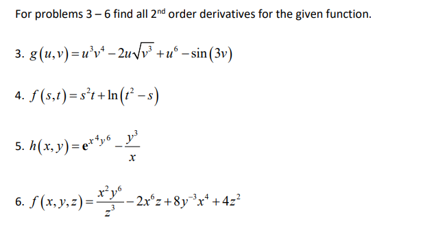 For Problems 3 6 Find All 2nd Order Derivatives For Chegg Com