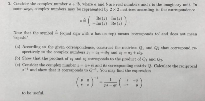 Solved 2. Consider The Complex Number A + Ib, Where A And B | Chegg.com