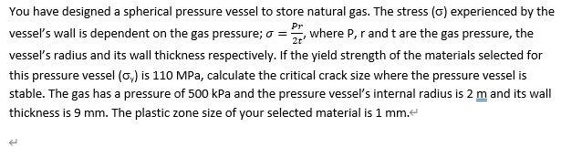 Solved You Have Designed A Spherical Pressure Vessel To | Chegg.com