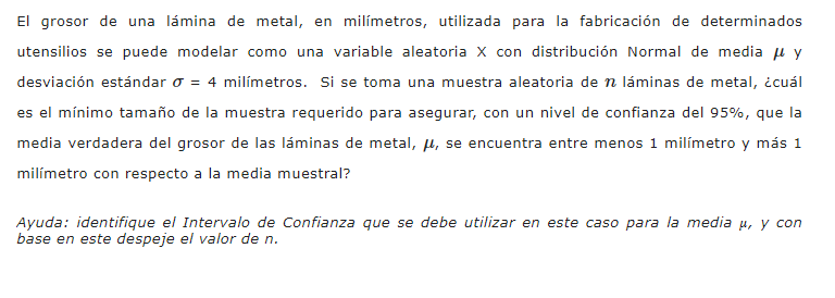 El grosor de una lámina de metal, en milímetros, utilizada para la fabricación de determinados utensilios se puede modelar co