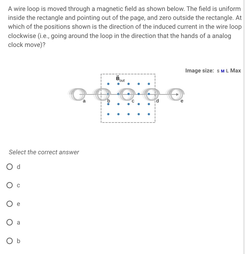 Solved A wire loop is moved through a magnetic field as | Chegg.com