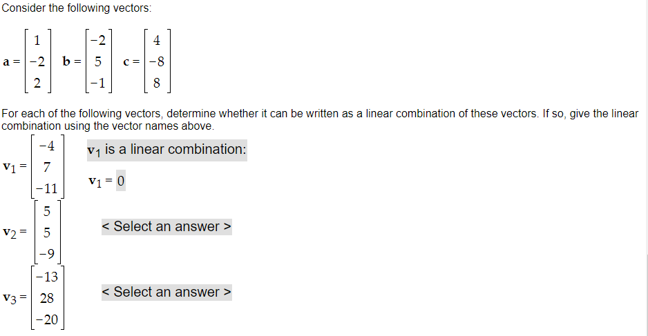 Solved Consider The Following Vectors: 1 2 4 A = -2 B = 5 C= | Chegg.com