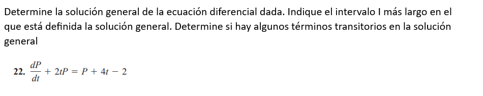 Determine la solución general de la ecuación diferencial dada. Indique el intervalo I más largo en el que está definida la so