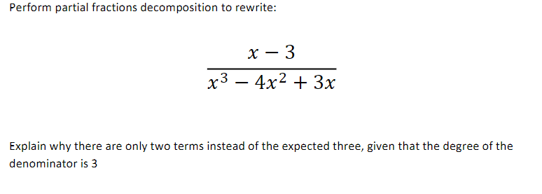 Solved Perform partial fractions decomposition to rewrite: X | Chegg.com