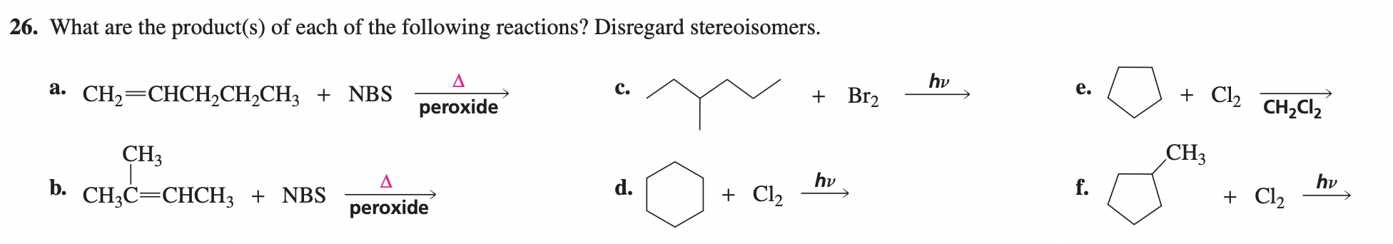 Solved 6. What are the product(s) of each of the following | Chegg.com