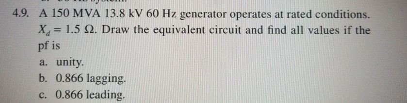 Solved 4.9. A 150 MVA 13.8 KV 60 Hz generator operates at | Chegg.com