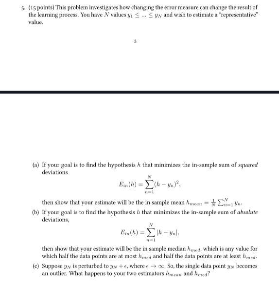 Solved 5. (15 points) This problem investigates how changing | Chegg.com