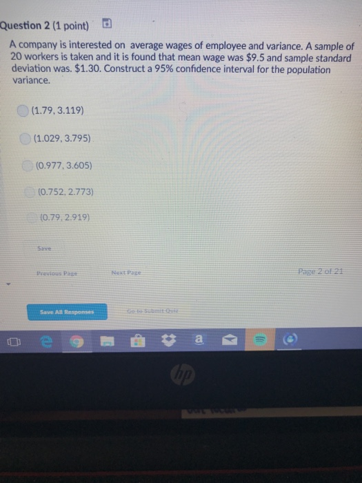 Solved Question 2 (1 point) A company is interested on | Chegg.com
