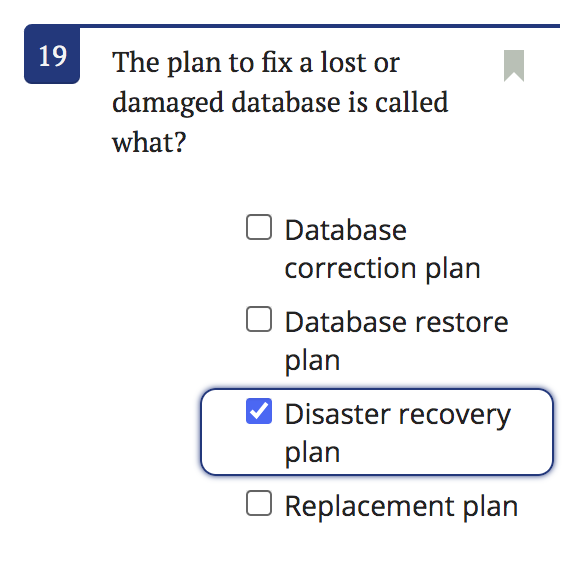 Solved 1 19 The plan to fix a lost or damaged database is | Chegg.com