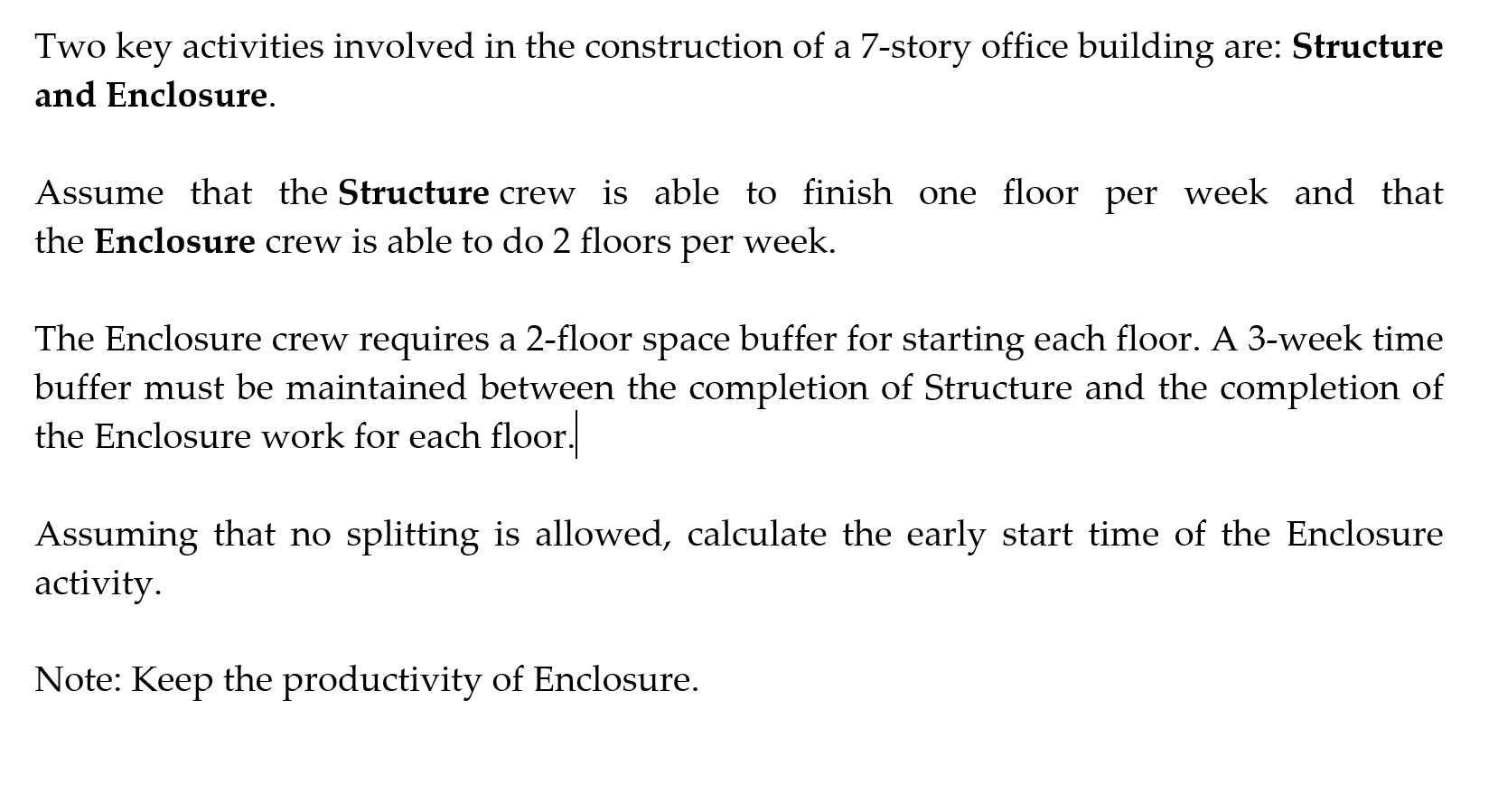 Solved Two key activities involved in the construction of a | Chegg.com