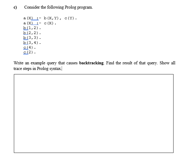 Consider The Following Prolog Program. A (x) :- B | Chegg.com