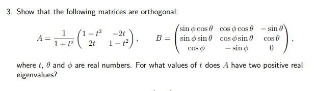 Solved 3. Show that the following matrices are orthogonal: | Chegg.com