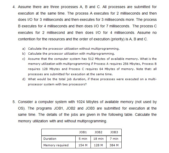4. Assume there are three processes A, B and C. All | Chegg.com