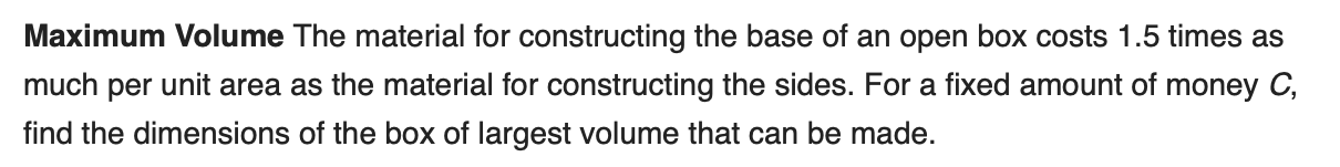 Solved Maximum Volume The material for constructing the base | Chegg.com