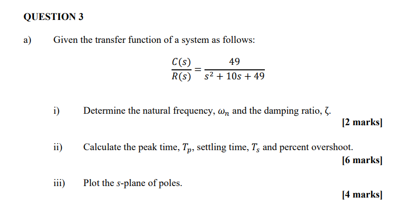 Solved QUESTION 3 a) Given the transfer function of a system | Chegg.com