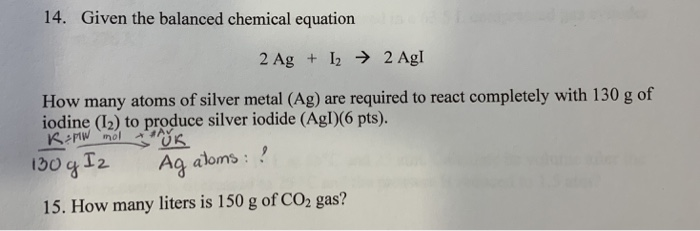 Solved 14. Given the balanced chemical equation 2 Ag t 12 2