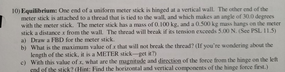 Solved 10) Equilibrium: One end of a uniform meter stick is | Chegg.com