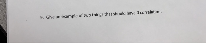 Solved 9. Give an example of two things that should have 0 | Chegg.com