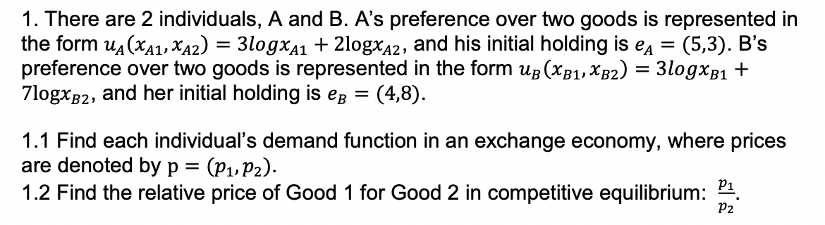 Solved There Are 2 ﻿individuals, A And B. ﻿A's Preference | Chegg.com