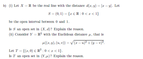 Solved b) (i) Let X = R be the real line with the distance | Chegg.com