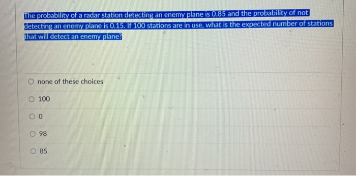 Solved he probability of a radar station detecting an enemy | Chegg.com