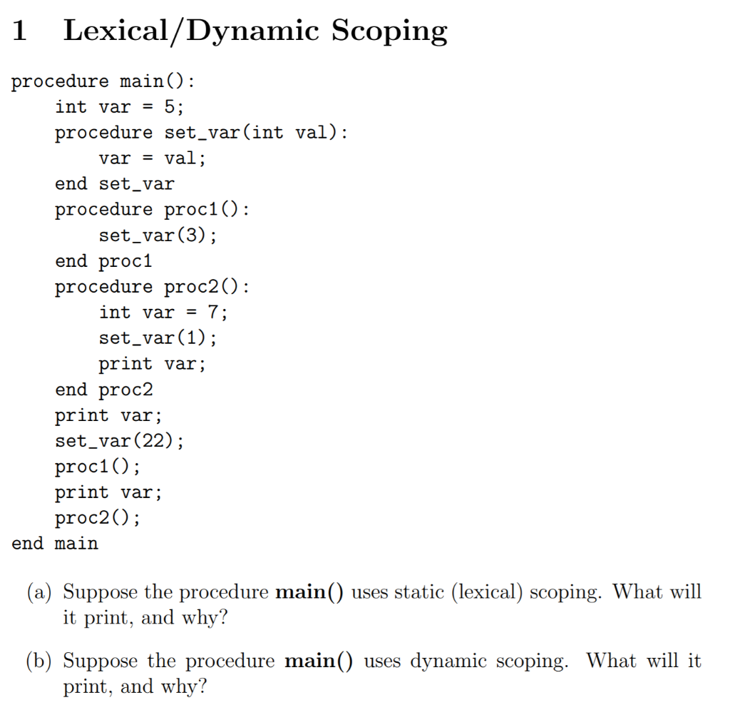 1 Lexical/Dynamic Scoping procedure main(): int var = | Chegg.com