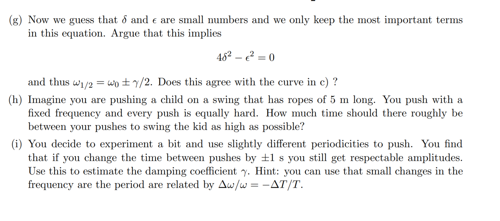 Solved 3 The Return Of The Damped Driven Oscillator Ima Chegg Com