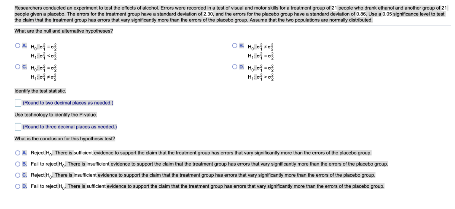 Solved Researchers conducted an experiment to test the | Chegg.com