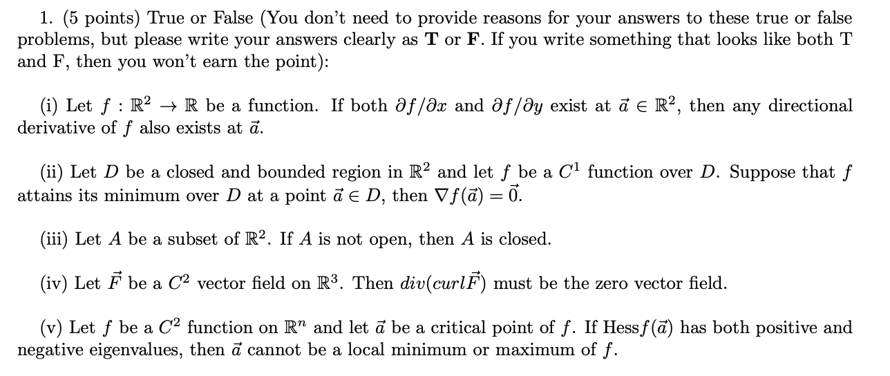 Solved 1 5 Points True Or False You Don T Need To Pro Chegg Com