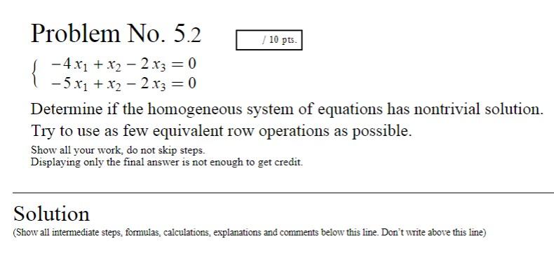 Solved Problem No. 5.2 /10pts {−4x1+x2−2x3=0−5x1+x2−2x3=0 | Chegg.com