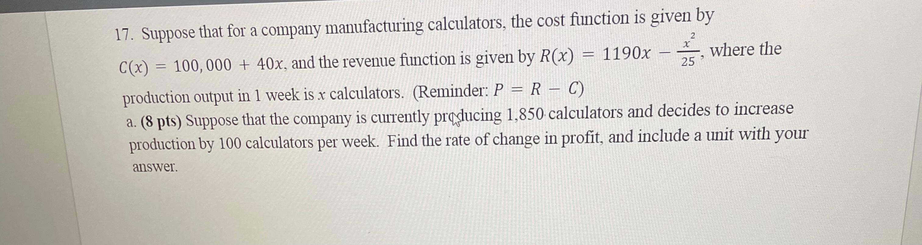 Solved 17. Suppose that for a company manufacturing | Chegg.com