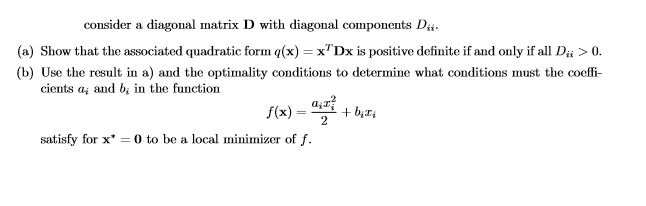 Solved consider a diagonal matrix D with diagonal components | Chegg.com