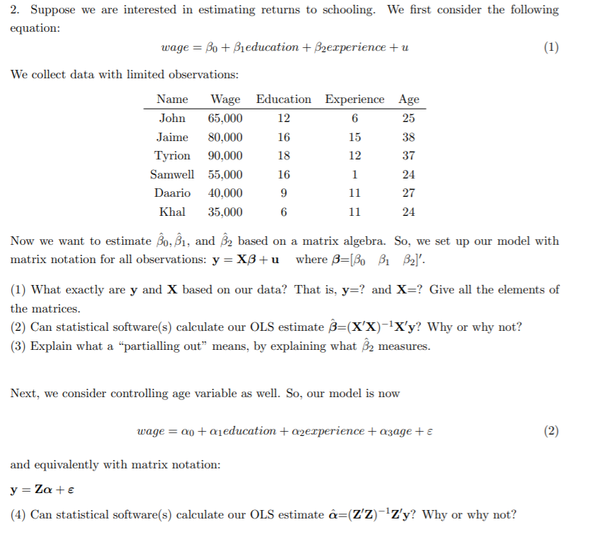 Solved 2 Suppose We Are Interested In Estimating Returns To Chegg Com Solved 2 Suppose We Are Interested In Estimating Returns To Chegg Com