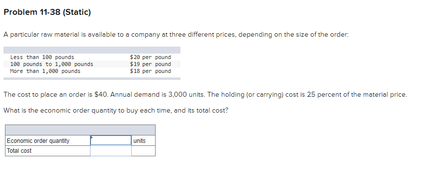 Solved Problem 11-38 (Static) A particular raw material is | Chegg.com