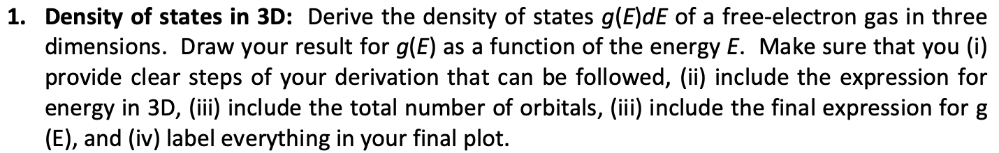 Solved 1. Density of states in 3D: Derive the density of | Chegg.com