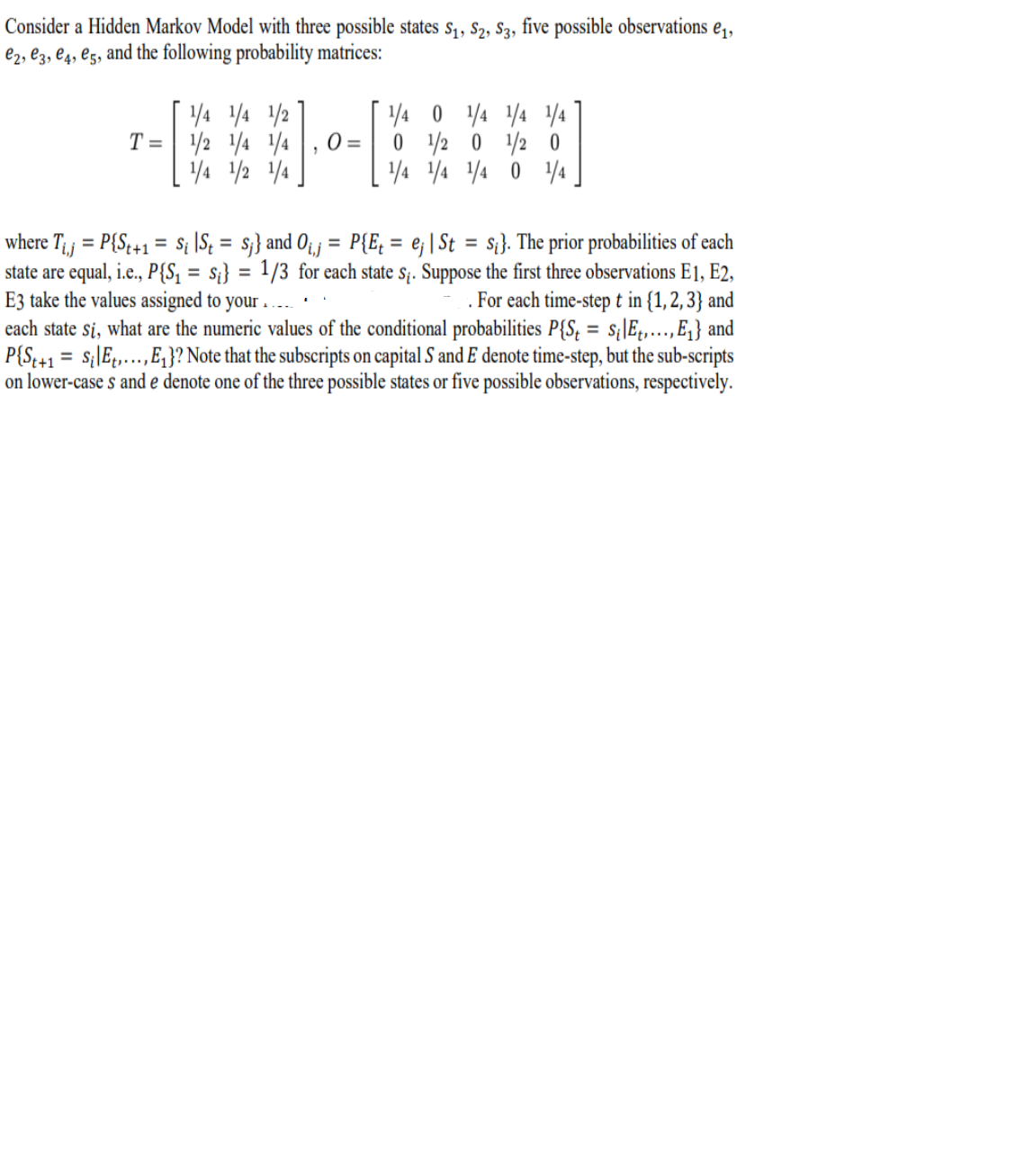 Solved Consider A Hidden Markov Model With Three Possible | Chegg.com