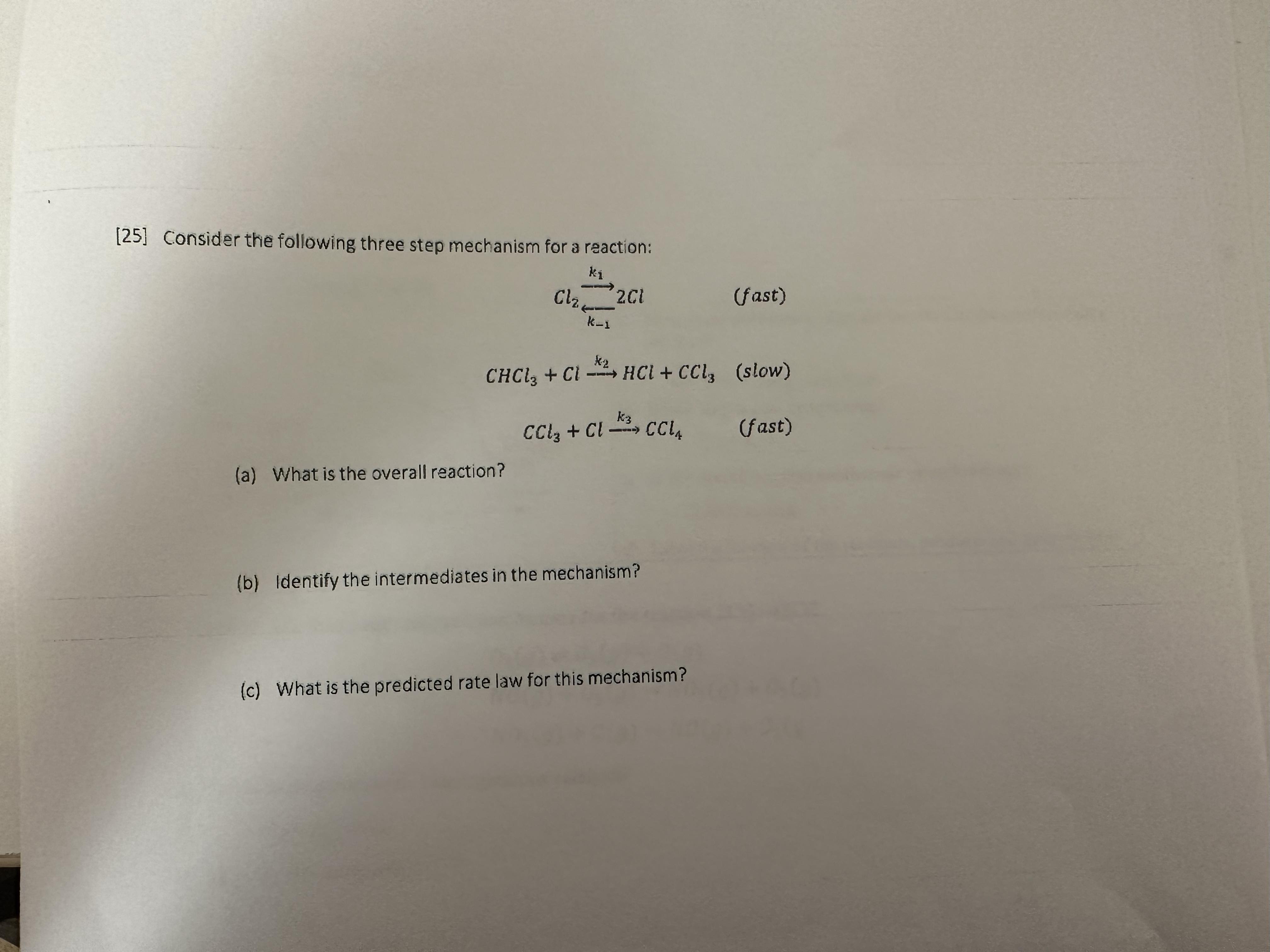 Solved [25] Consider the following three step mechanism for | Chegg.com