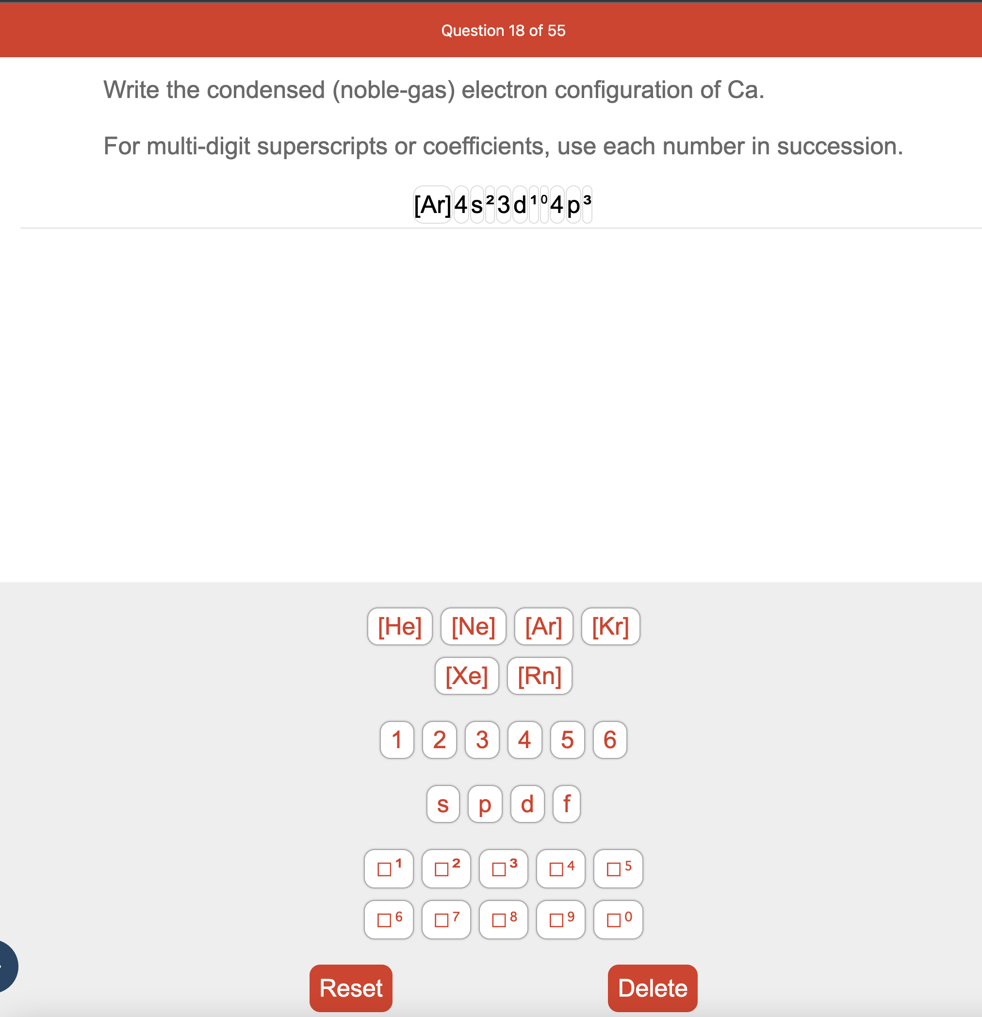 Solved Question 18 of 55 Write the condensed (noblegas)