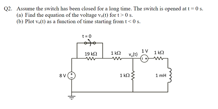 [Solved]: Q2. Assume the switch has been closed for a long