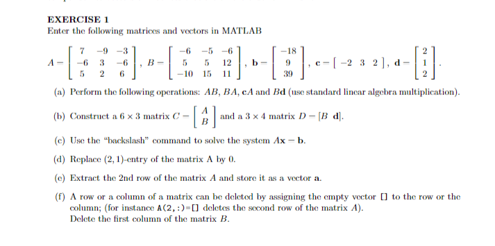 Solved A- EXERCISE 1 Enter the following matrices and | Chegg.com