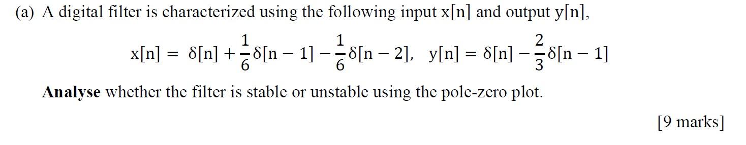 Solved (a) A digital filter is characterized using the | Chegg.com